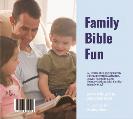 Family Bible Fun: 52-Weeks of Engaging Family Bible Exploration, Activities, Prayer, Journaling, and Memory Making with Family-Friendly Play!